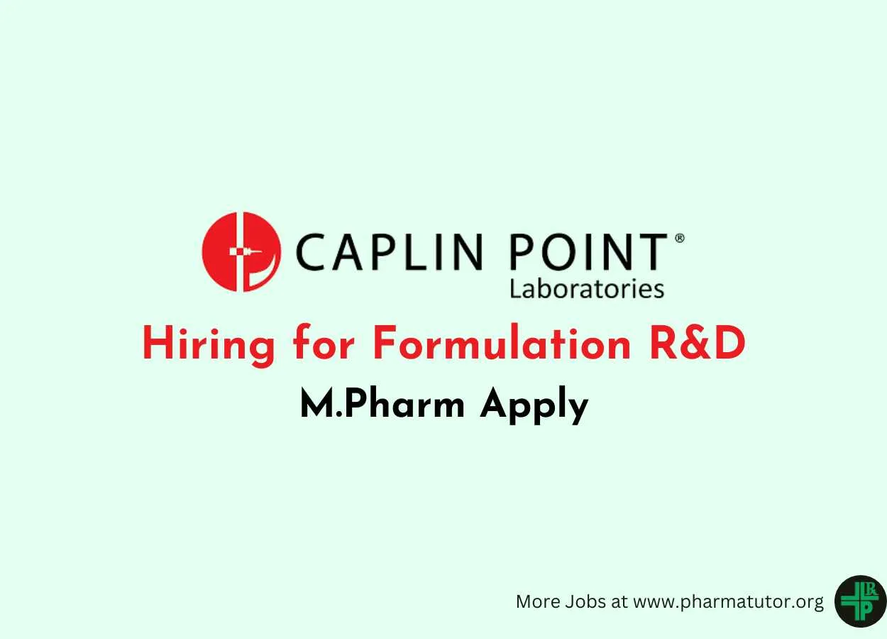 Hiring for Formulation R&D at Caplin Point