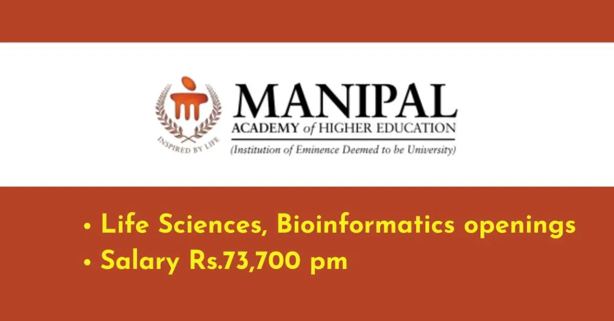 Life Sciences, Bioinformatics openings at MAHE