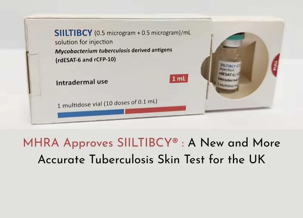MHRA Approves SIILTIBCY® : A New and More Accurate Tuberculosis Skin Test for the UK