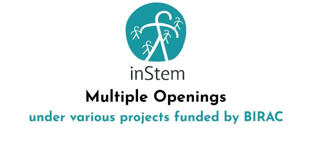 Multiple Openings under various projects funded by the BIRAC at inStem