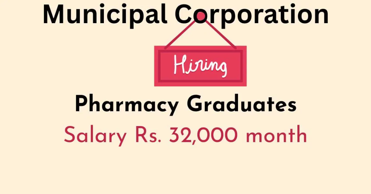 Municipal Corporation Hiring Pharmacy Graduates