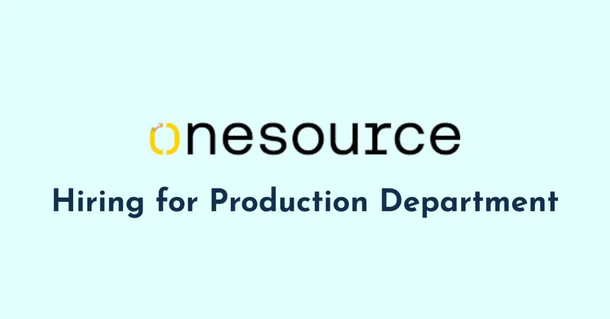 OneSource Hiring for Production Department