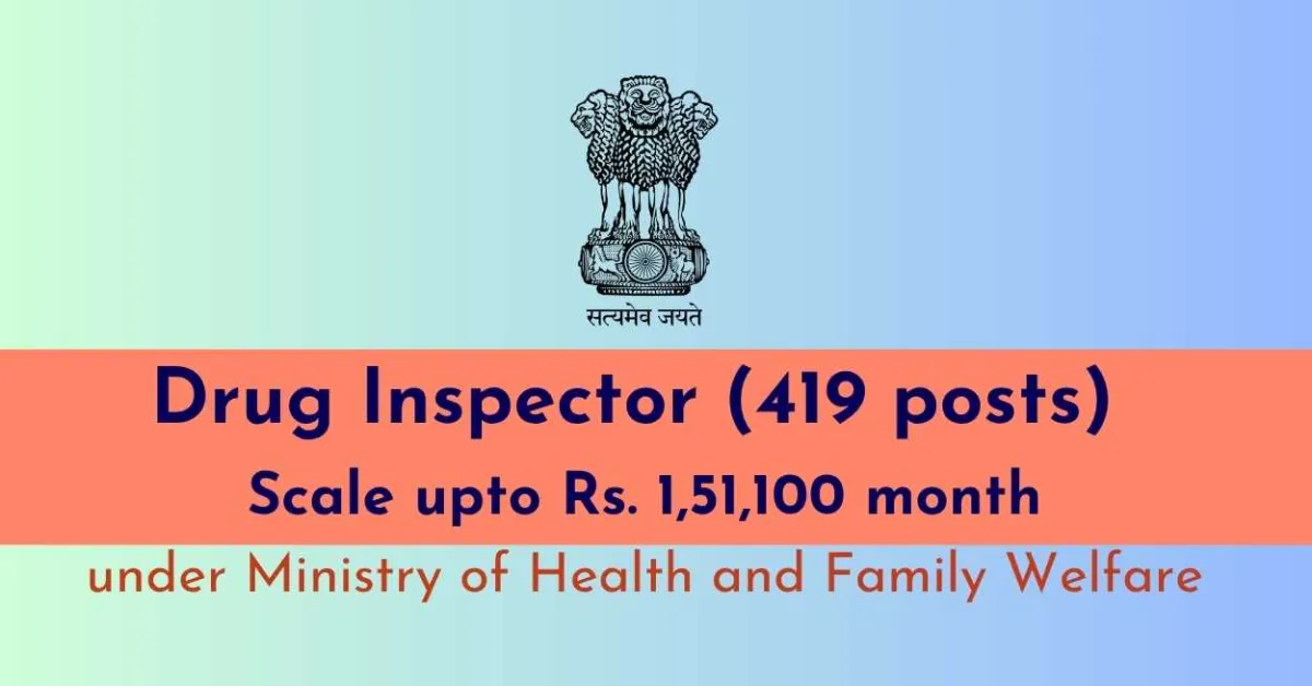 Openings for Drugs Inspector under Ministry of Health and Family Welfare