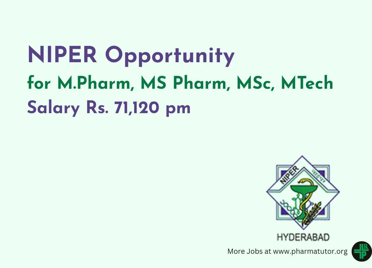 Opportunity for M.Pharm, MS Pharm, MSc, MTech to work in ICMR funded project at NIPER