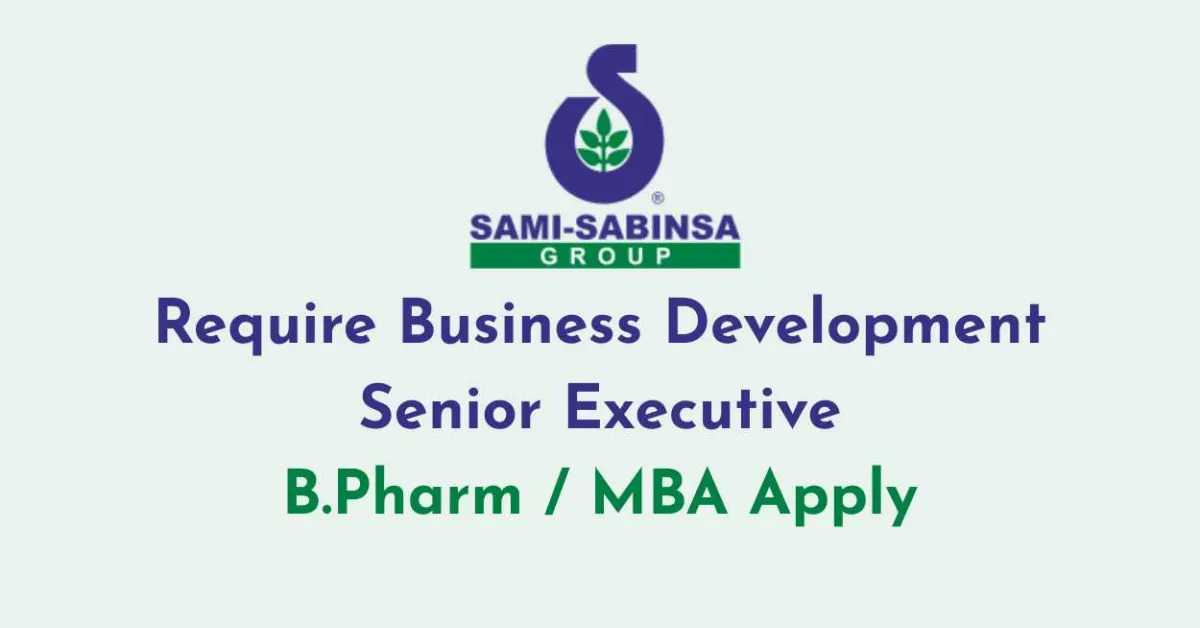 Require Business Development Senior Executive at Sami-Sabinsa Group