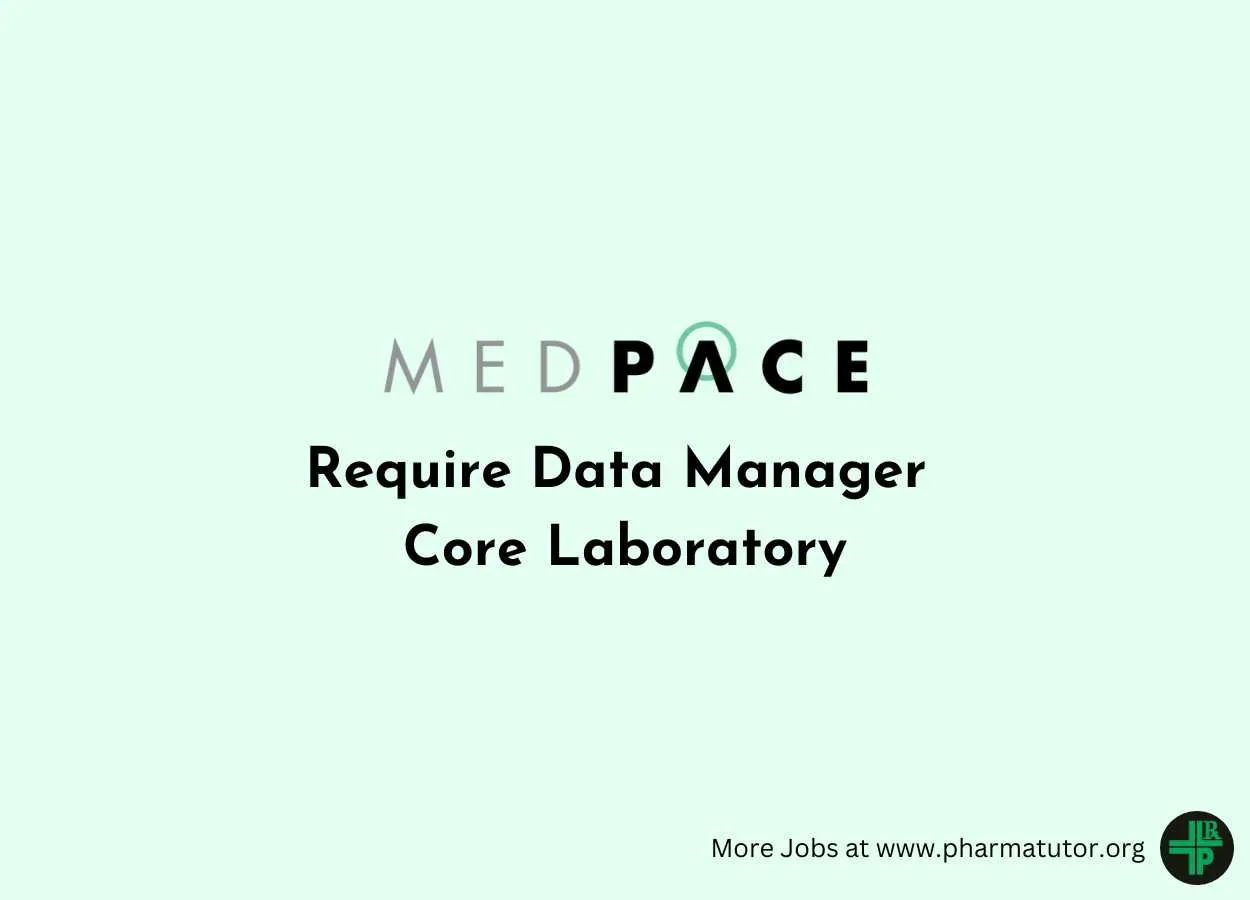 Require Data Manager - Core Laboratory at Medpace