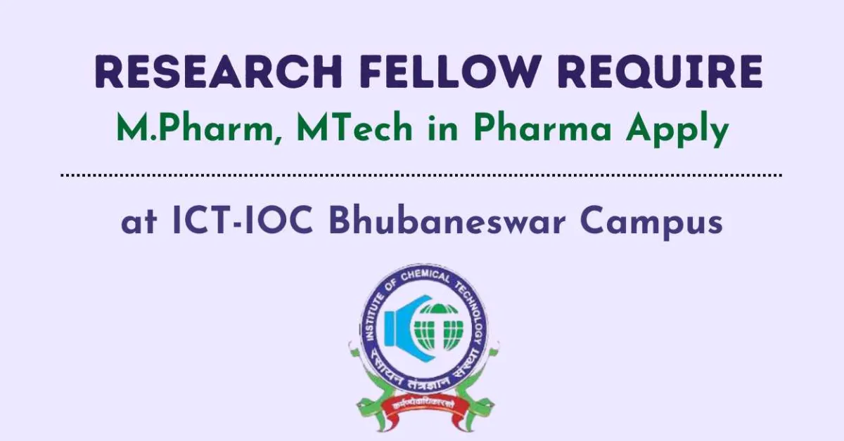 Research Fellow Require at IOC Bhubaneswar Campus