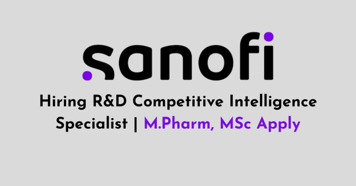 Sanofi Hiring R&D Competitive Intelligence Specialist