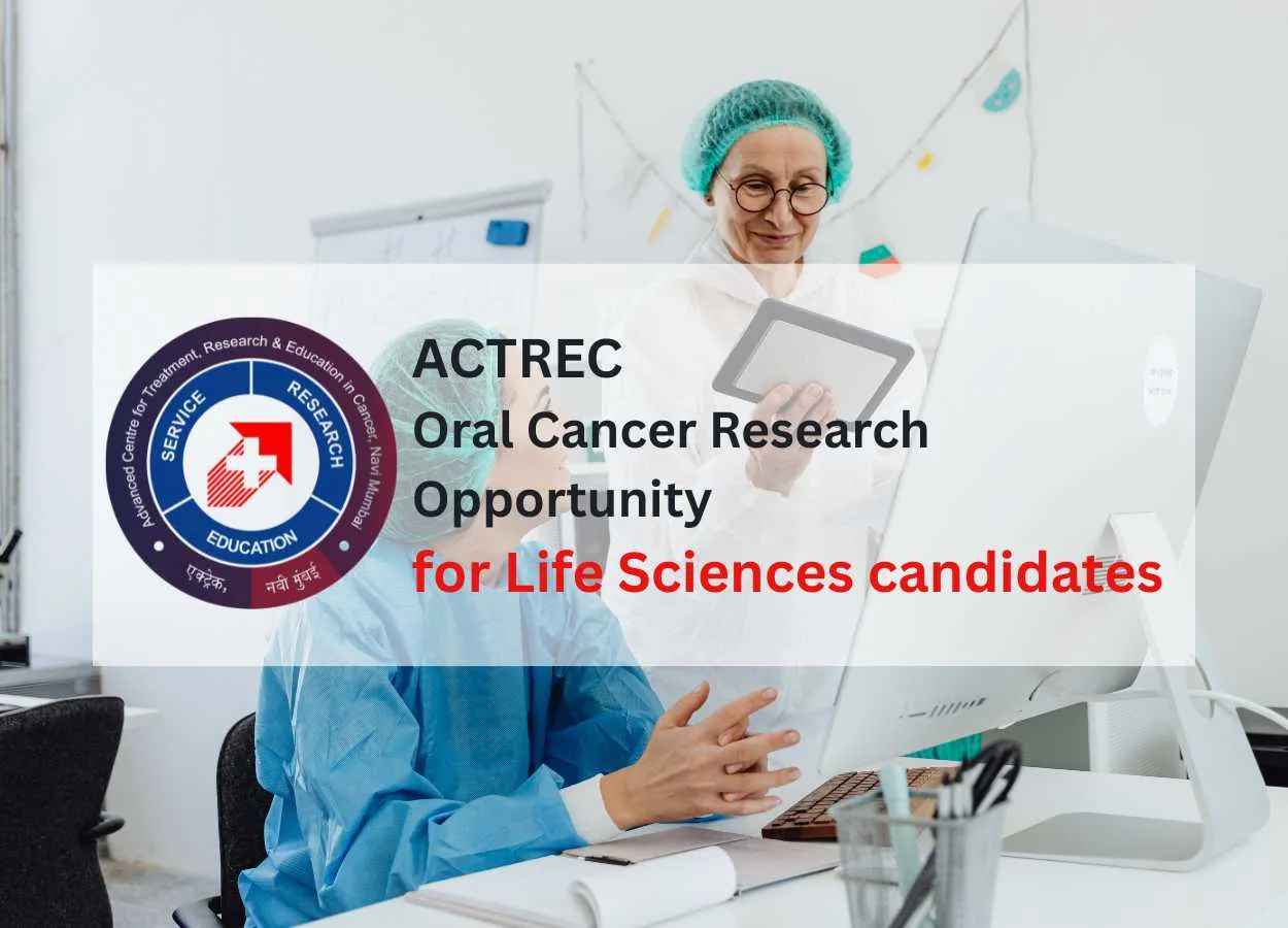 ACTREC Oral Cancer Research Opportunity for Life Sciences candidates