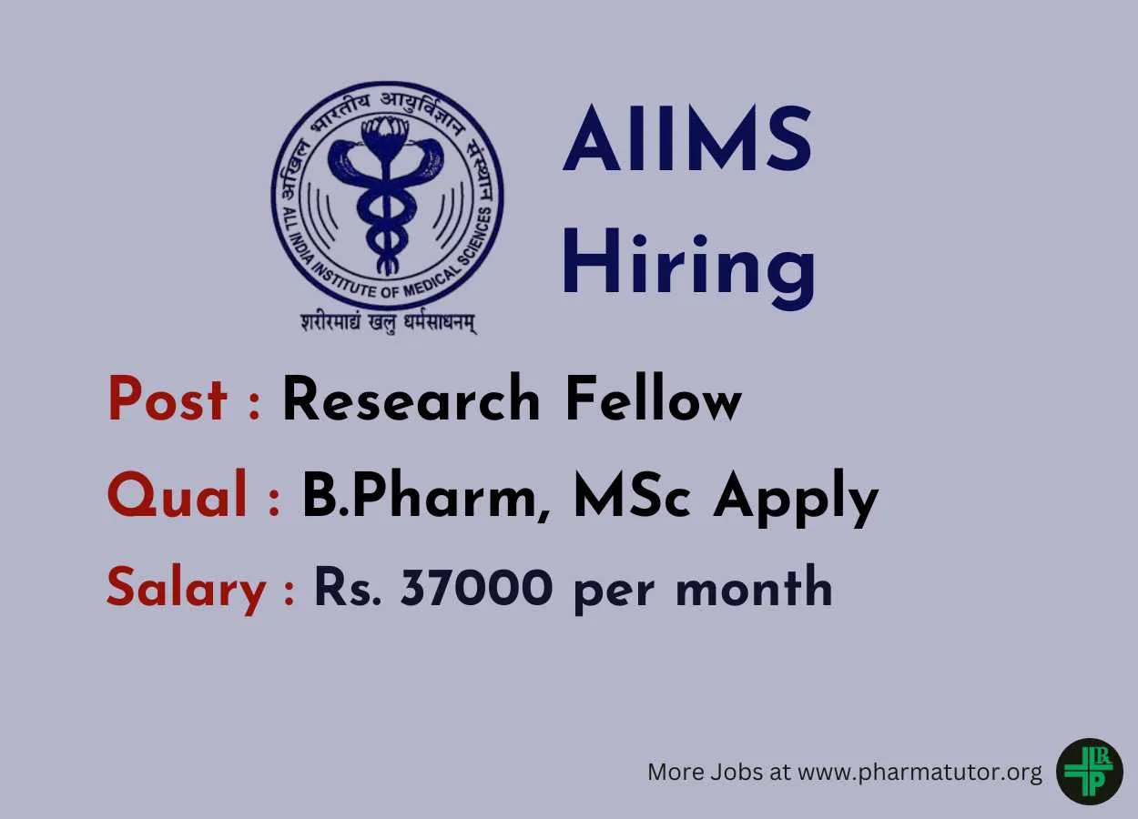 AIIMS Hiring Research Fellow - B.Pharm, MSc Apply