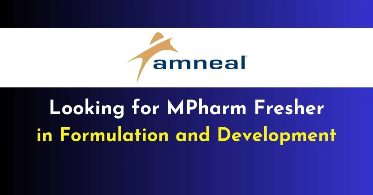 Amneal Pharma looking for MPharm Fresher in Formulation and Development