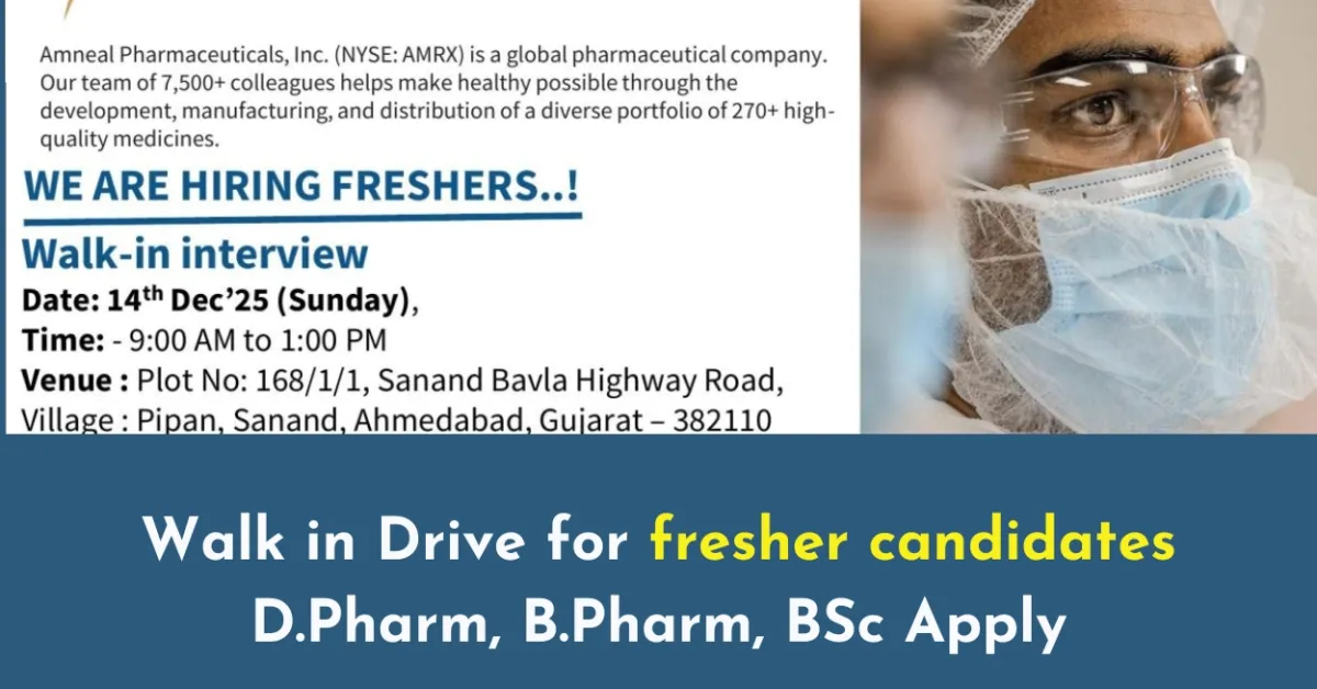 Amneal Pharma Walk in Drive for fresher candidates