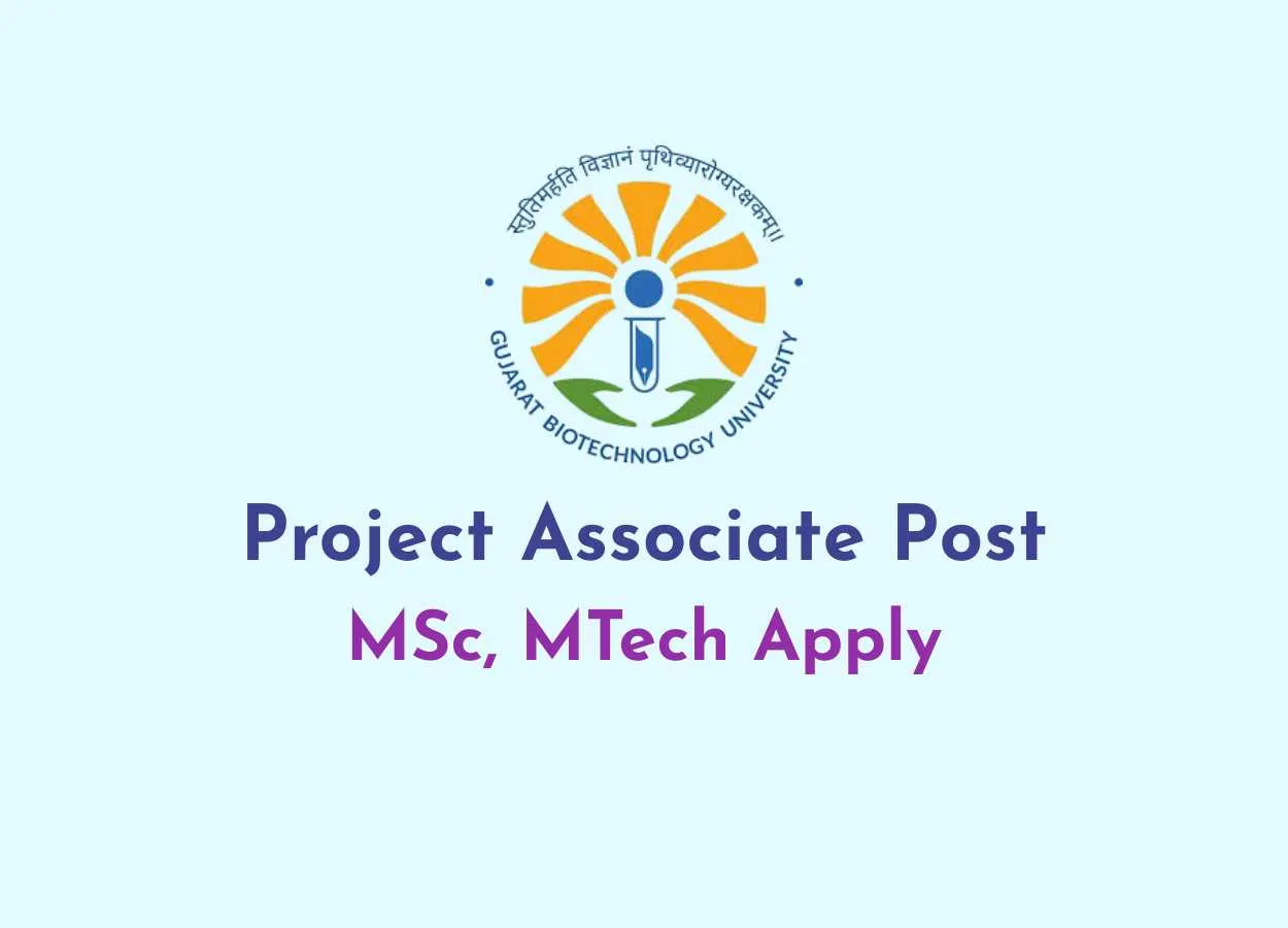 Applications are invited for the post of Project Associate at Gujarat Biotechnology University
