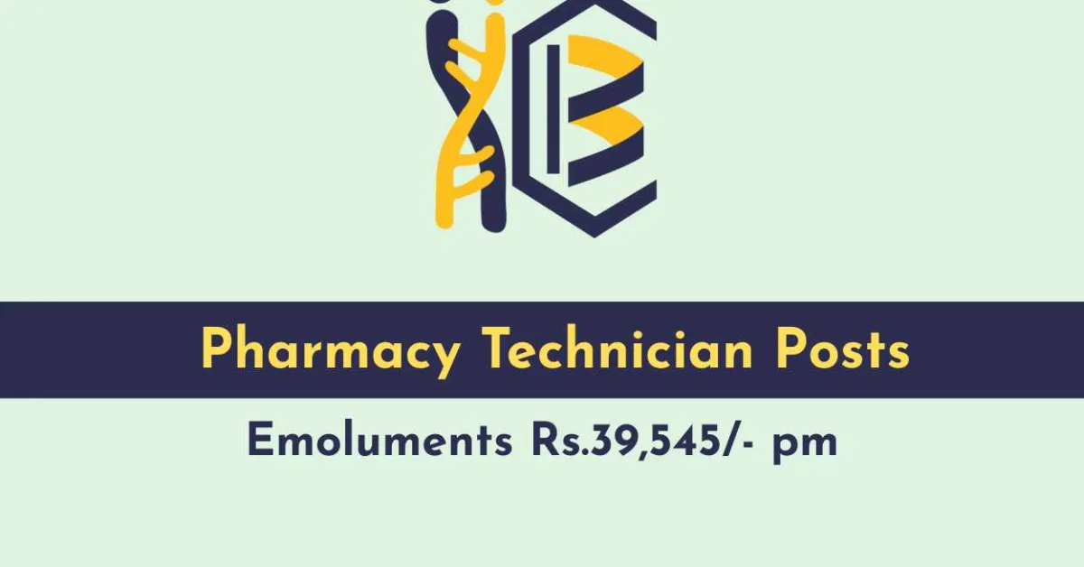 Apply Online for the post of Pharmacy Technician at IICT