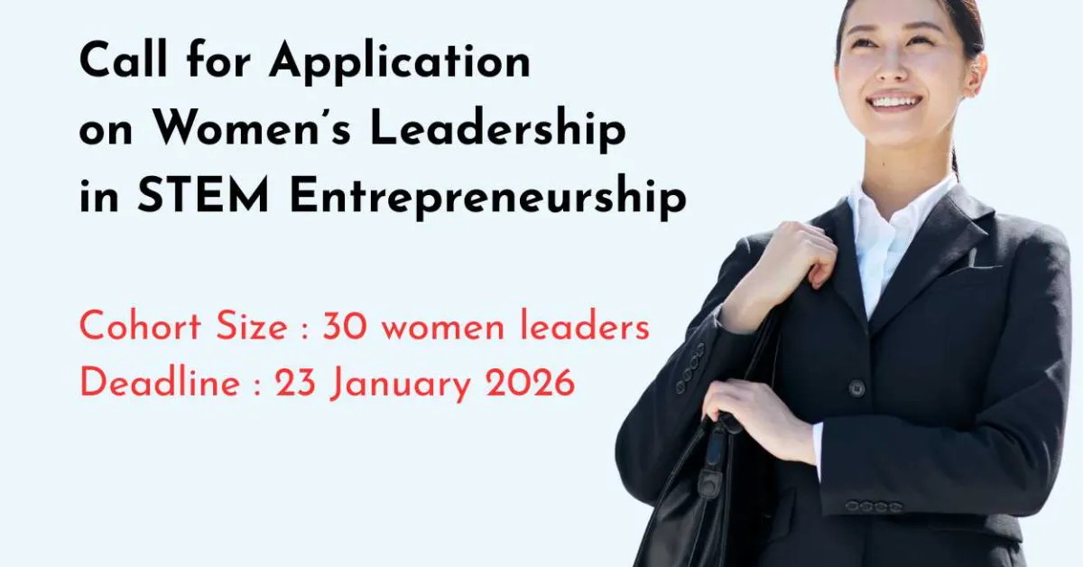 Call for Application on Women’s Leadership in STEM Entrepreneurship