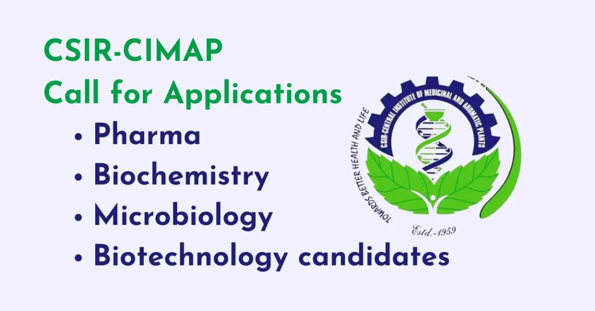 Call for Applications : for Pharma / Biotechnology / Biochemistry / Life Sciences candidates at CIMAP