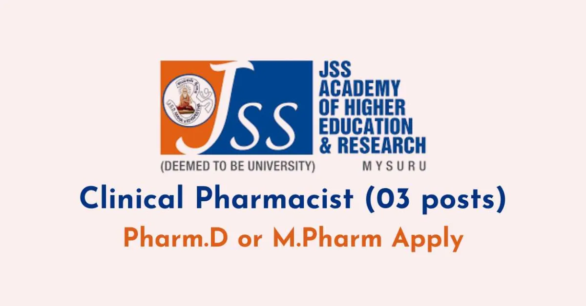 Career for Clinical Pharmacist at JSS College of Pharmacy
