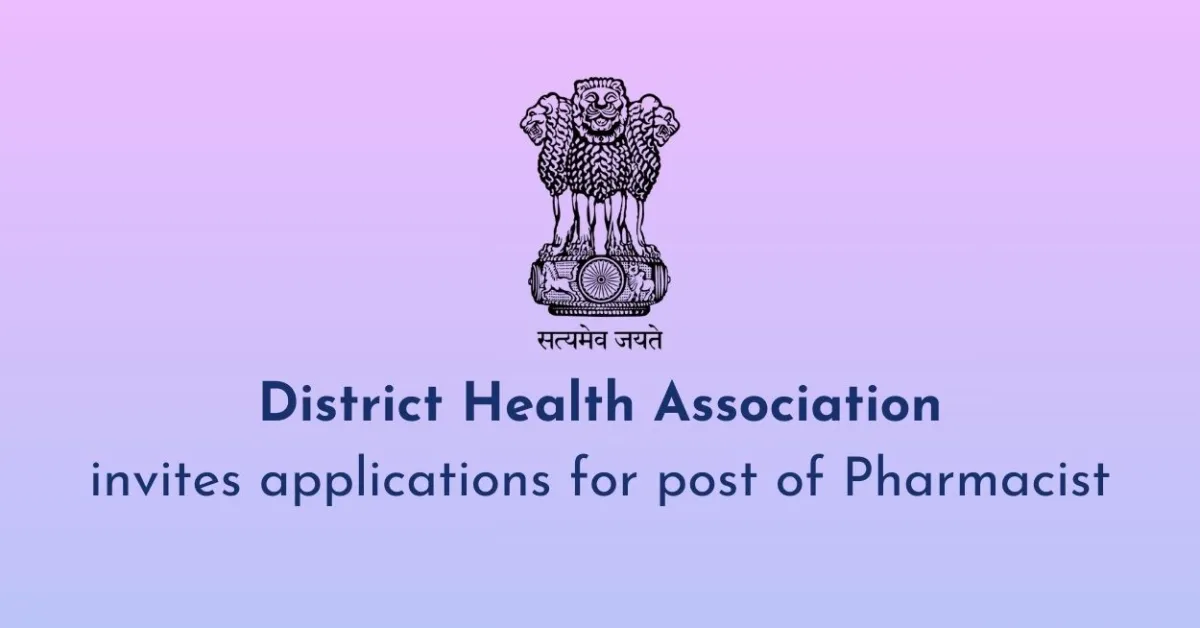 District Health Association invites applications for post of Pharmacist