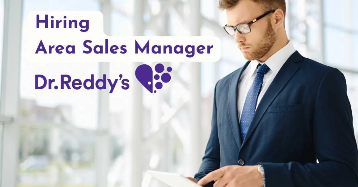 Dr. Reddy’s Laboratories Hiring Area Sales Manager 