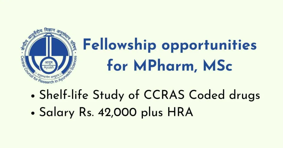 Fellowship opportunities for MPharm, MSc in Shelf-life Study of CCRAS Coded drugs