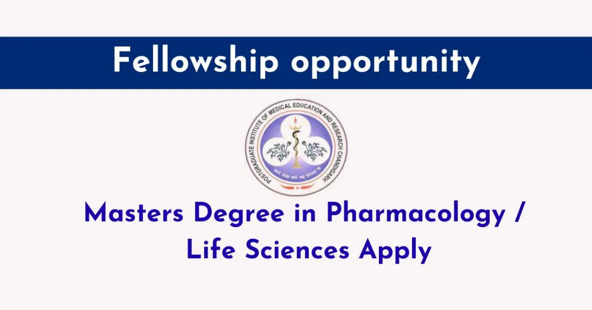 Fellowship opportunity in Department of Pharmacology in PGIMER