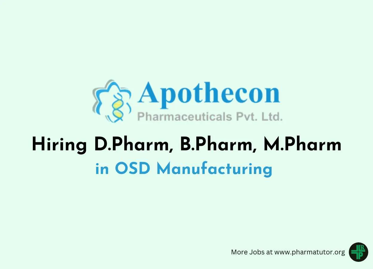 Hiring D.Pharm, B.Pharm, M.Pharm in OSD Manufacturing at Apothecon Pharmaceuticals