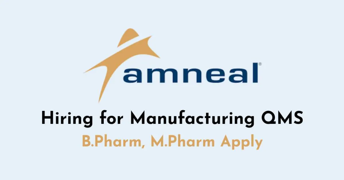 Hiring for Manufacturing QMS at Amneal Pharmaceuticals