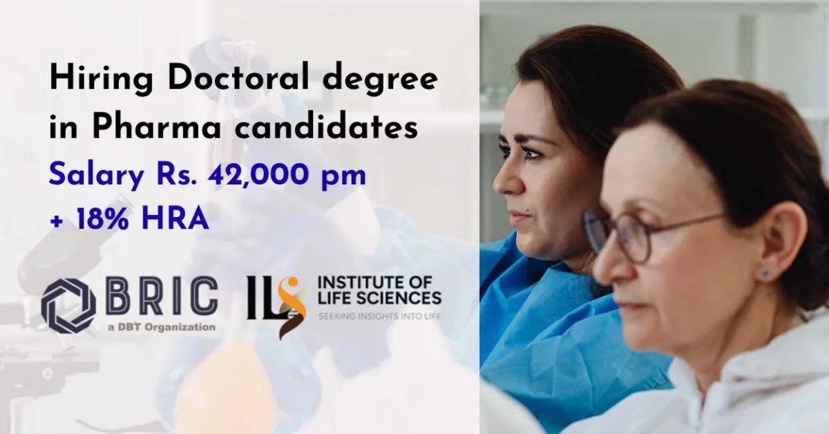 Institute of Life Sciences Hiring Doctoral degree in Pharma candidates