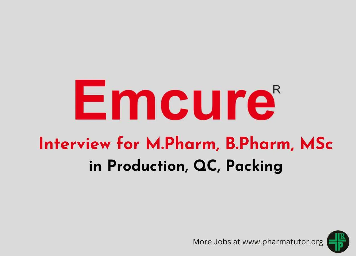 Interview for M.Pharm, B.Pharm, MSc in Production, QC, Packing at Emcure