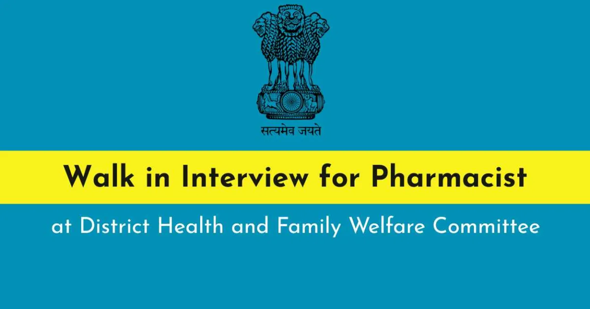 Interview for Pharmacist at District Health and Family Welfare Committee