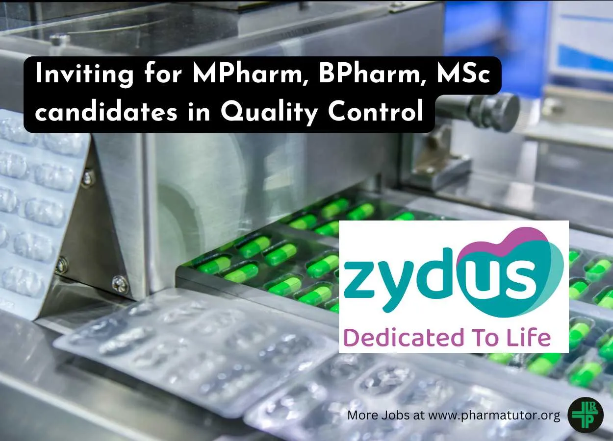 Inviting for MPharm, BPharm, MSc candidates in Quality Control at Zydus Lifesciences