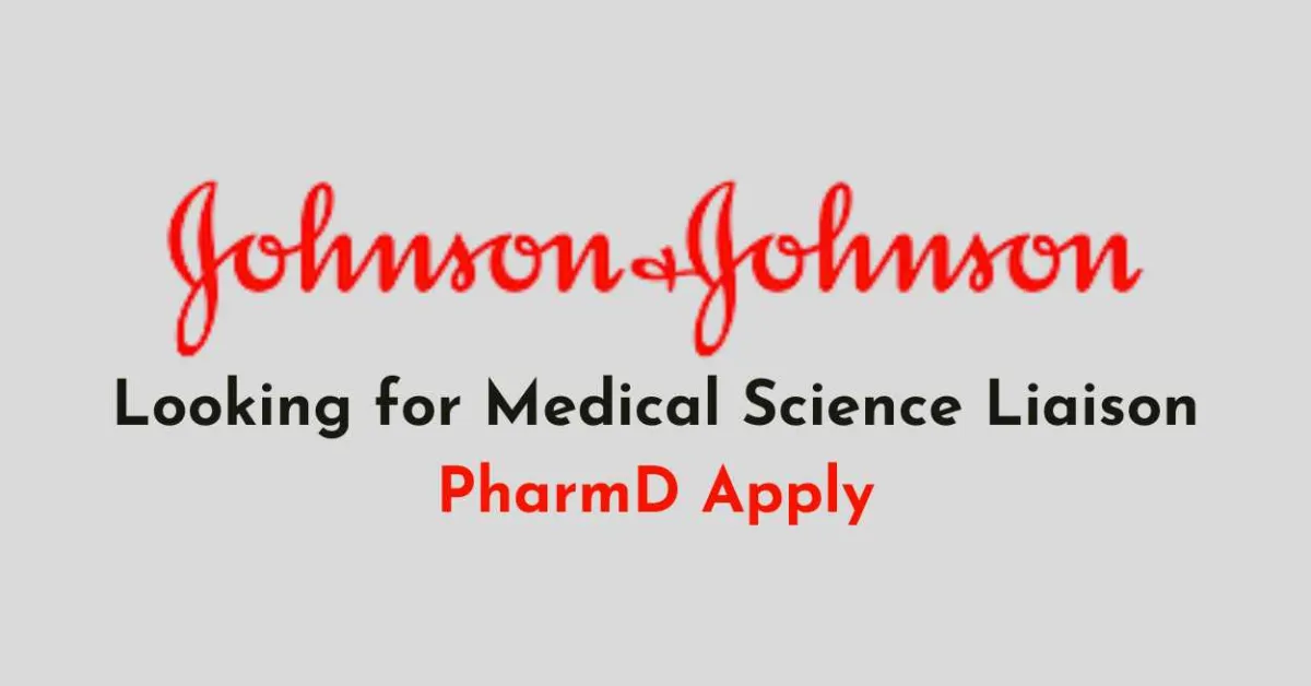 Johnson & Johnson Looking for Medical Science Liaison