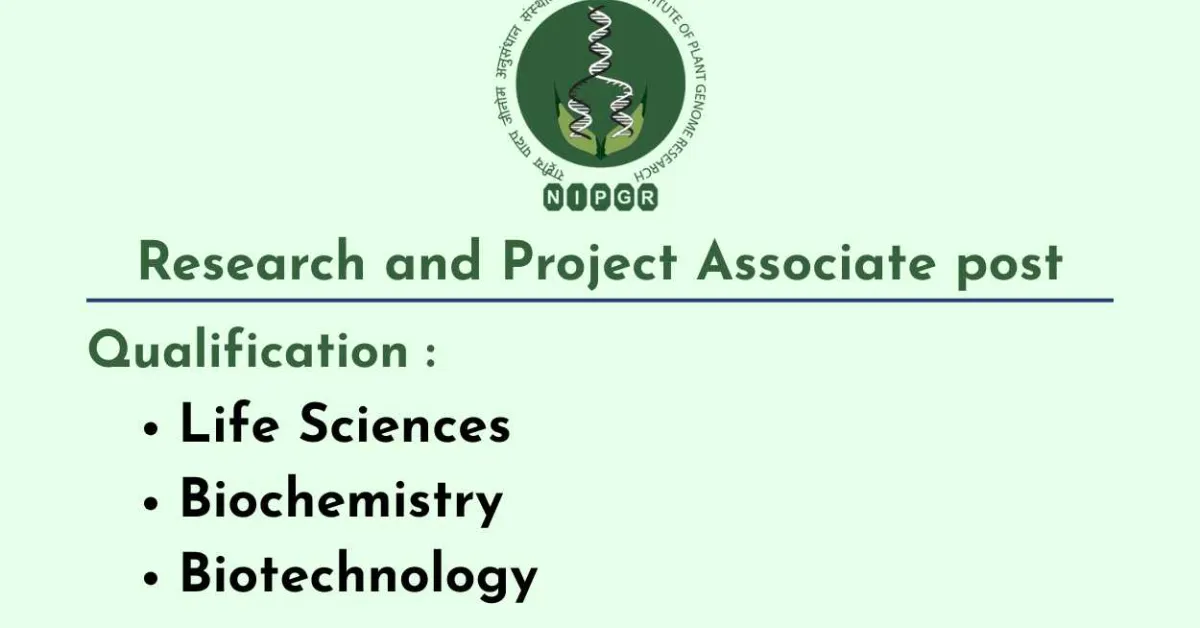 Life Sciences, Biochemistry, Biotechnology candidates Openings at NIPGR