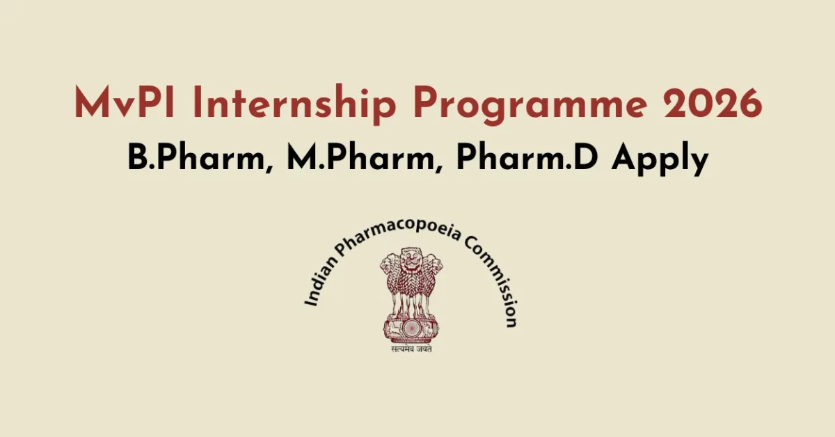 Indian Pharmacopoeia Commission - MvPI Internship Programme 2026 | B.Pharm, M.Pharm, Pharm.D require
