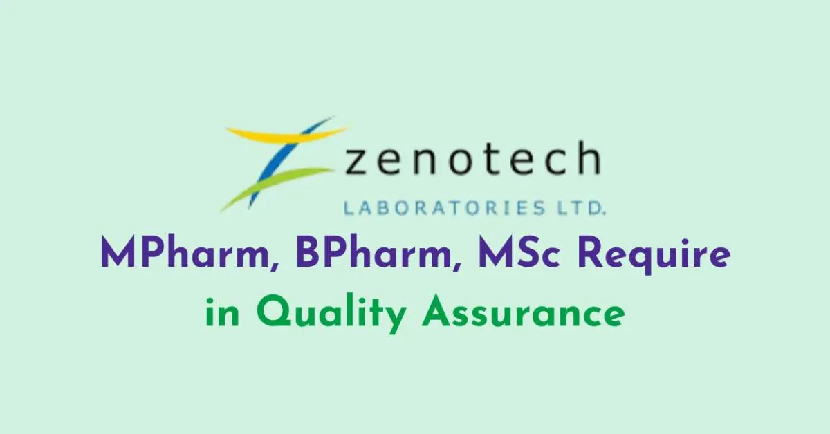 MPharm, BPharm, MSc Require in Quality Assurance at Zenotech Laboratories