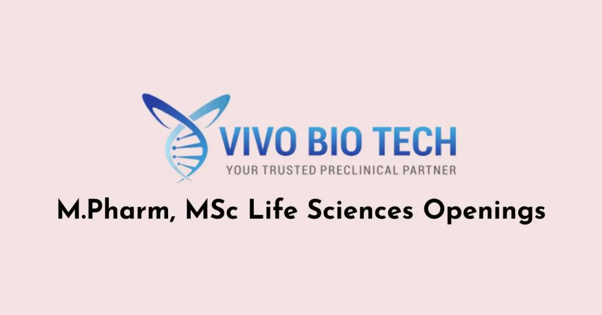  M.Pharm, MSc Life Sciences Openings at Vivo Bio Tech Limited