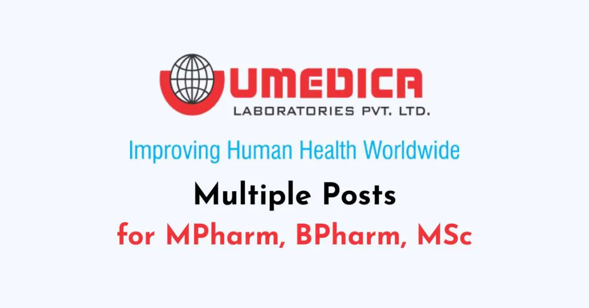Multiple posts at Umedica Laboratories for MPharm, BPharm, MSc