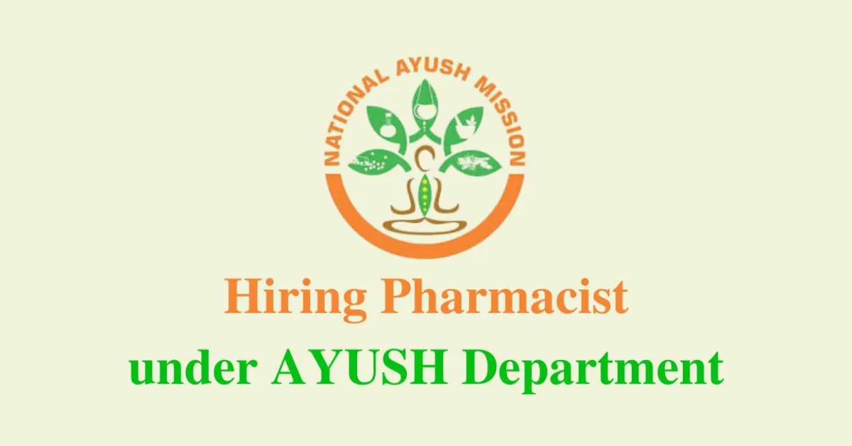 National AYUSH Mission Hiring Pharmacist