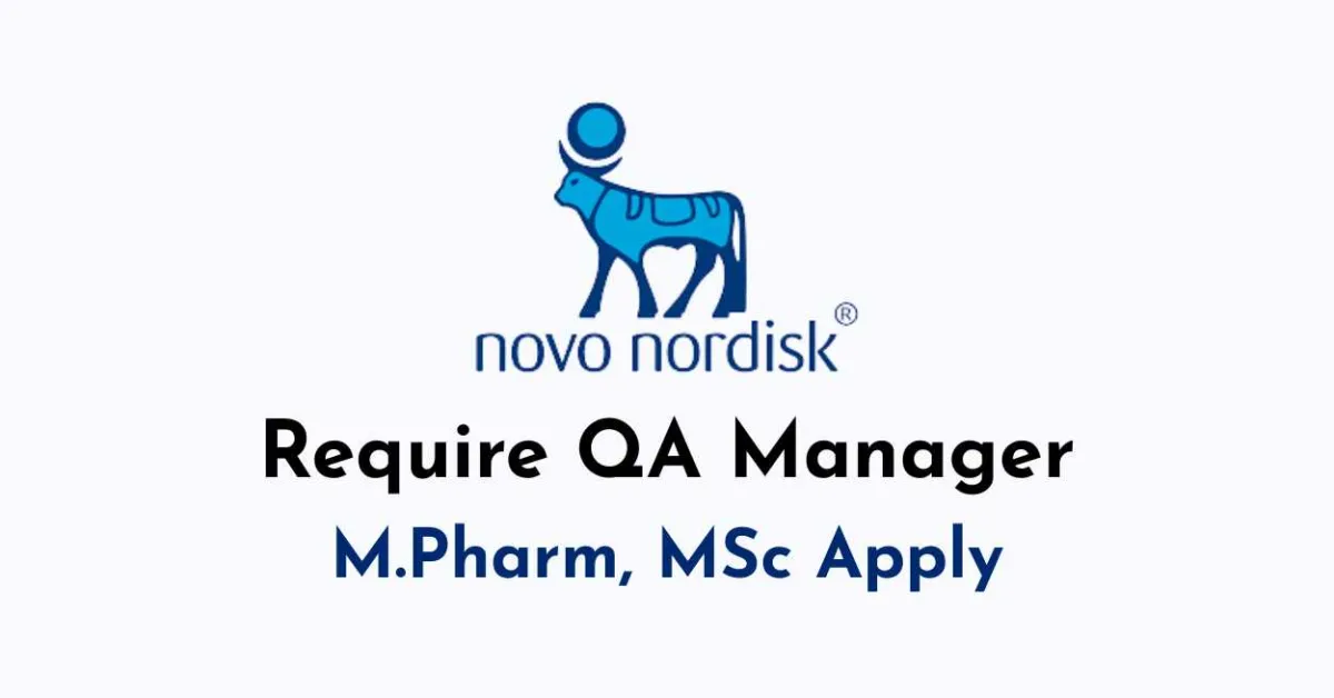 Novo Nordisk Require QA Manager