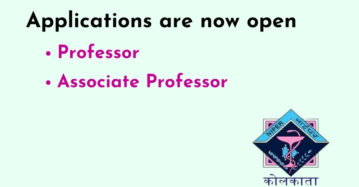 Online Applications are invited for post of Professor, Associate Professor at NIPER
