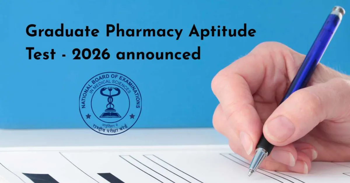 GPAT, Graduate Pharmacy Aptitude Test - 2026 announced