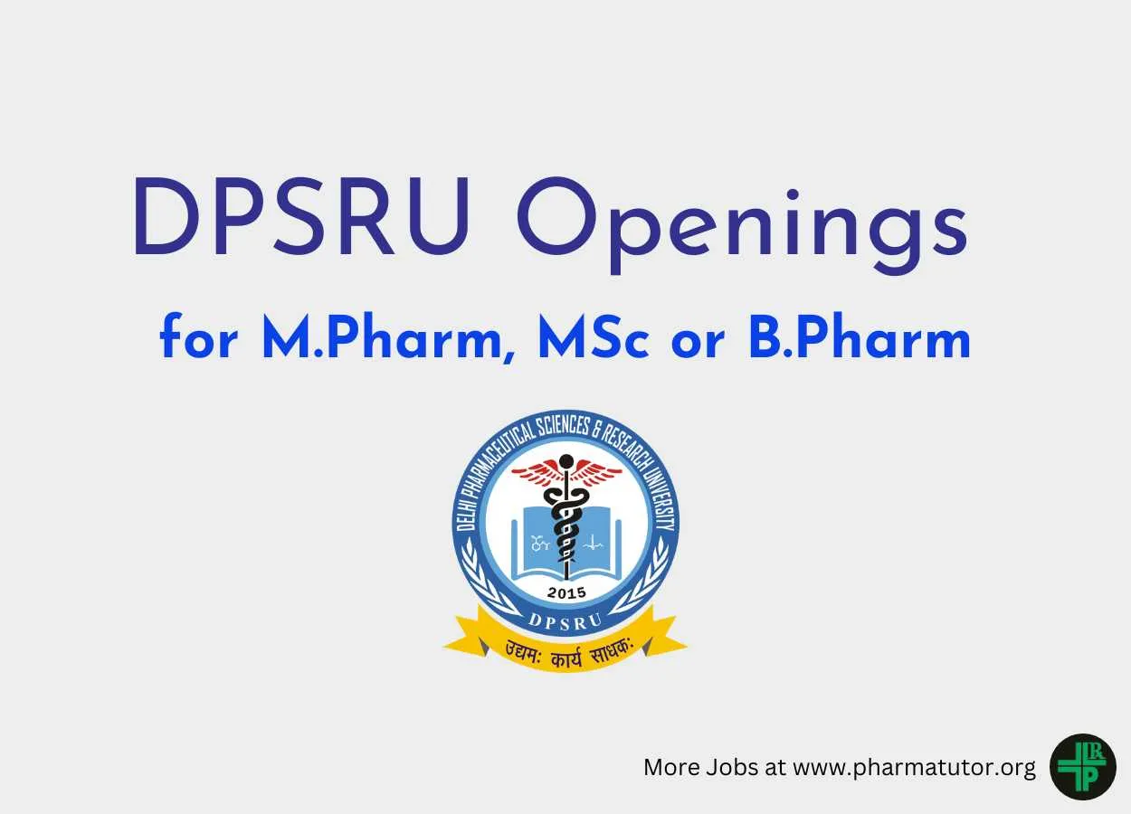 Openings for M.Pharm, MSc or B.Pharm as Project Associate at DPSRU