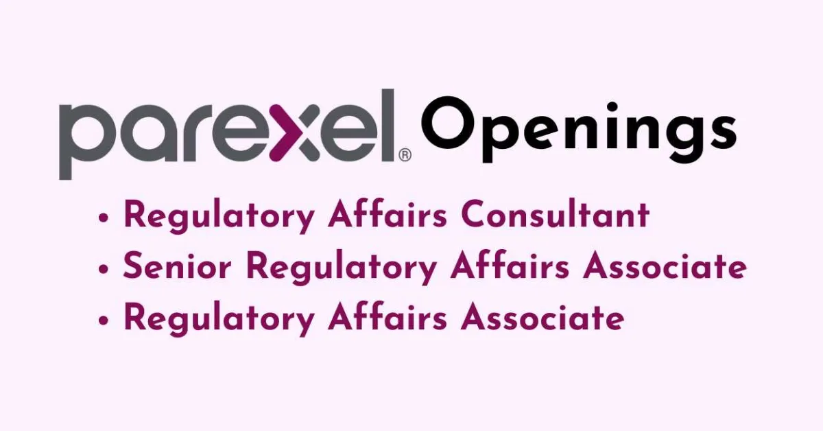 Openings in Regulatory Affairs at PAREXEL