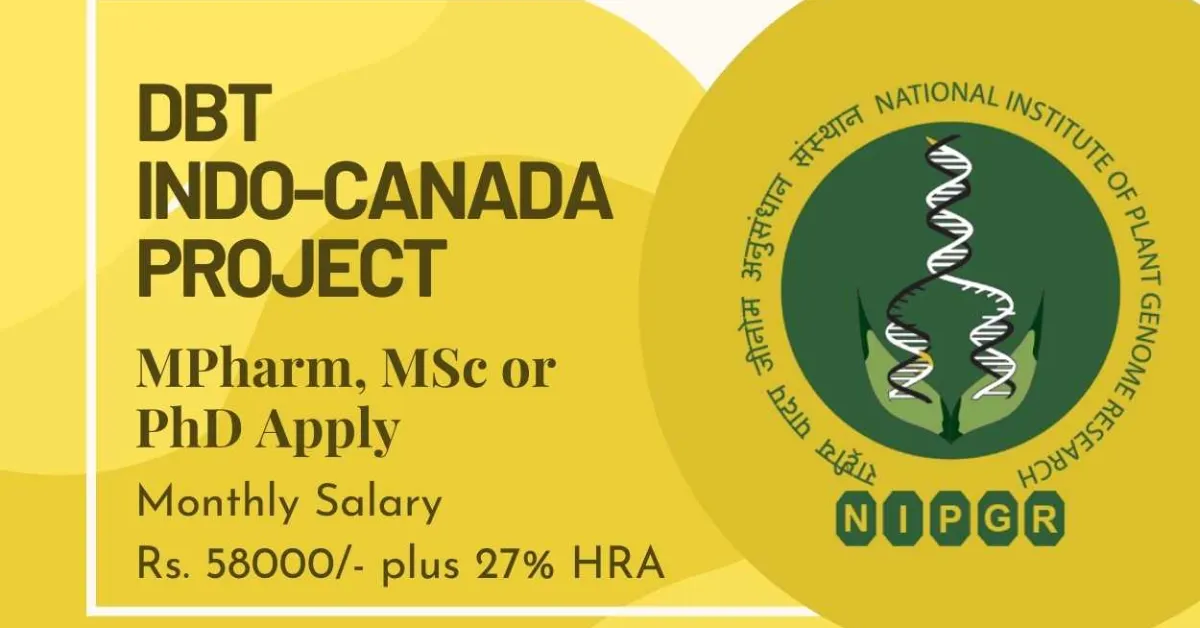 Opportunity for MPharm, MSc or PhD in DBT-Indo-Canada project at NIPGR