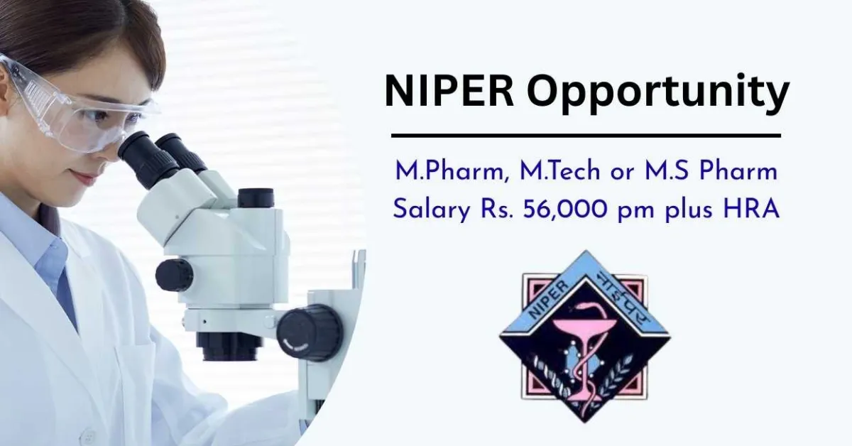 Opportunity for M.Pharm, M.Tech or M.S Pharm as Scientist at NIPER