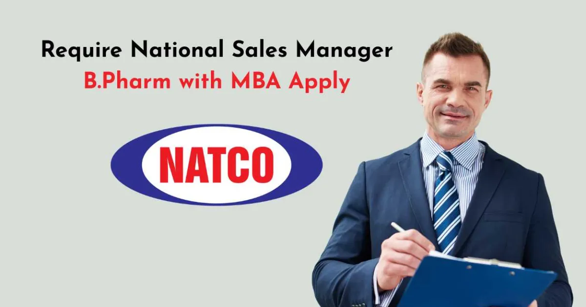 Require National Sales Manager at Natco Pharma