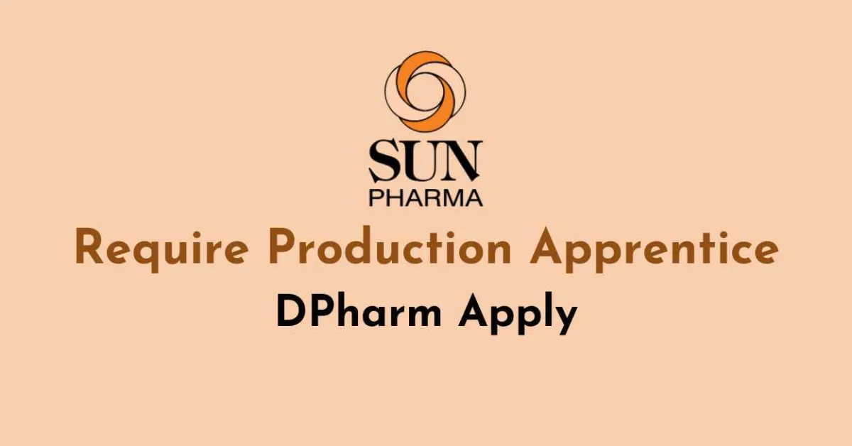 Require Production Apprentice at Sun Pharma