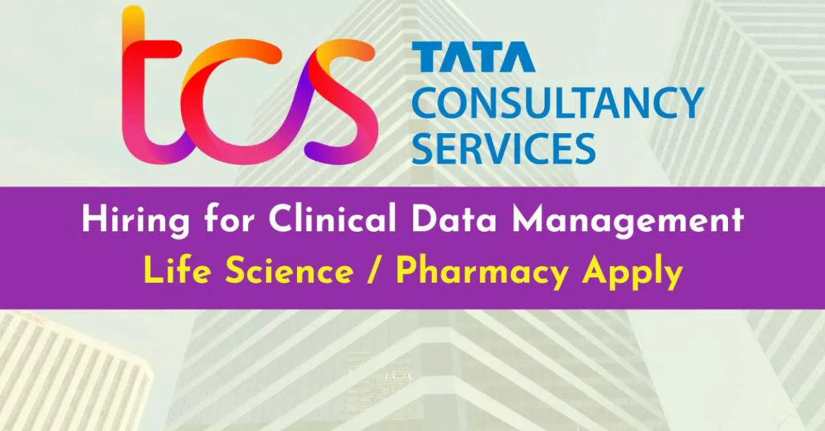 TCS hiring for Clinical Data Management