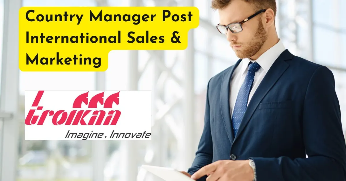 Troikaa Pharma looking for Country Manager