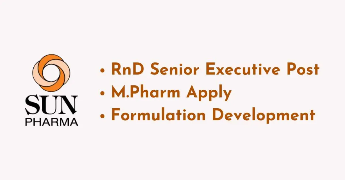 Work as RnD Senior Executive at Sun Pharma